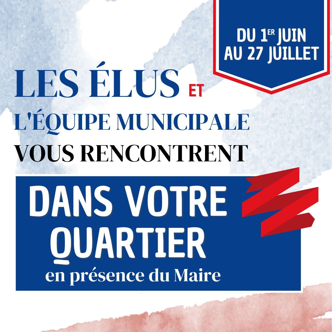 Les Elus et l'équipe municipale vous rencontrent !